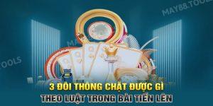 3 đôi thông chặt được 2