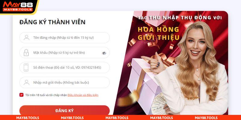 Bạn cần cung cấp thông tin chính xác để được duyệt đăng ký May88